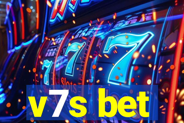 v7s bet